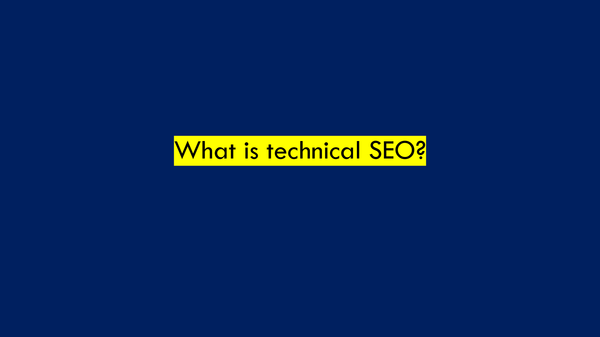 What is technical SEO